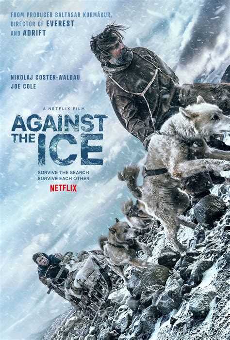 Watch Against The Ice .
